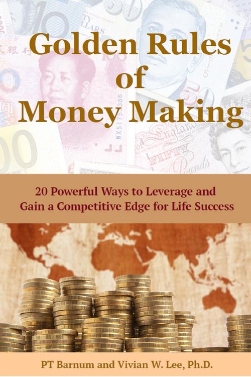 Produktbild: Golden Rules of Money Making: 20 Powerful Ways to Leverage and Gain a Competitive Edge for Life Success