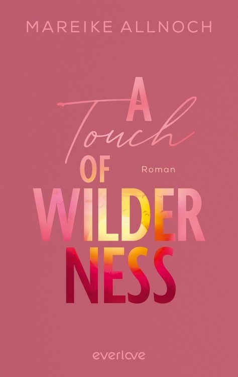 Bild vom Artikel A Touch of Wilderness vom Autor Mareike Allnoch