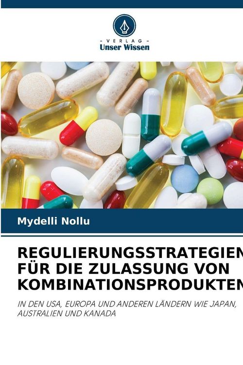 Produktbild: Regulierungsstrategien f&uuml;r die Zulassung von Kombinationsprodukten