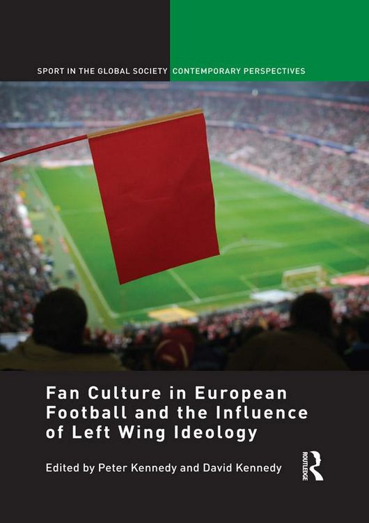 Produktbild: Fan Culture in European Football and the Influence of Left Wing Ideology