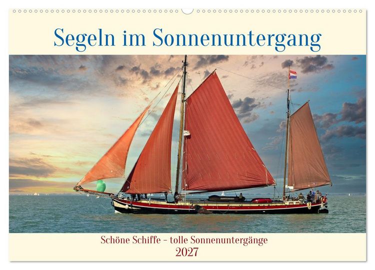 Produktbild: Segeln im Sonnenuntergang (Wandkalender 2027 DIN A2 quer), CALVENDO Monatskalender