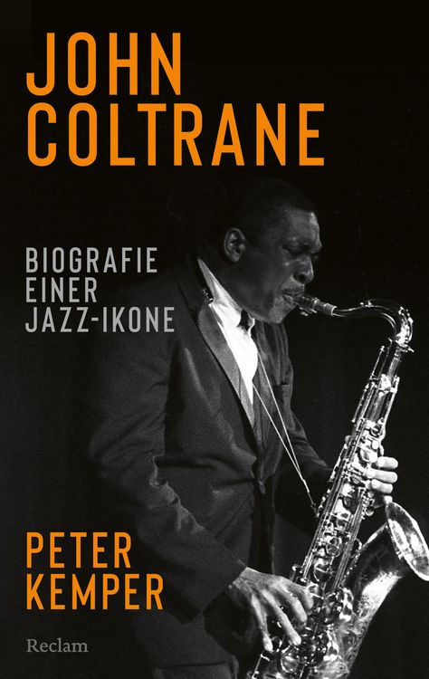 Produktbild: John Coltrane. Biographie einer Jazz-Ikone