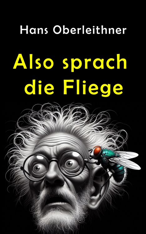 Produktbild: Also sprach die Fliege