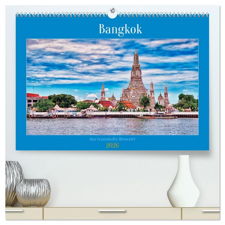 Produktbild: Bangkok das traumhafte Reiseziel (hochwertiger Premium Wandkalender 2026 DIN A2 quer), Kunstdruck in Hochglanz