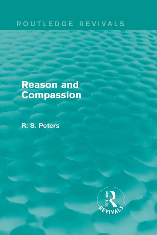 Produktbild: Reason and Compassion (Routledge Revivals)