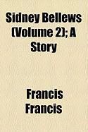Produktbild: Sidney Bellews (Volume 2); A Story