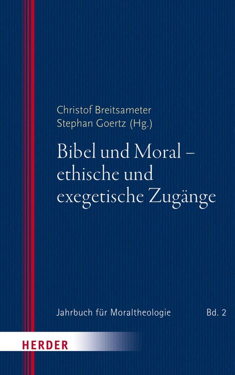 Produktbild: Bibel und Moral - ethische und exegetische Zug&auml;nge