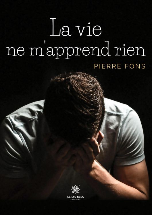 Produktbild: Pierre Fons: Vie ne m'apprend rien