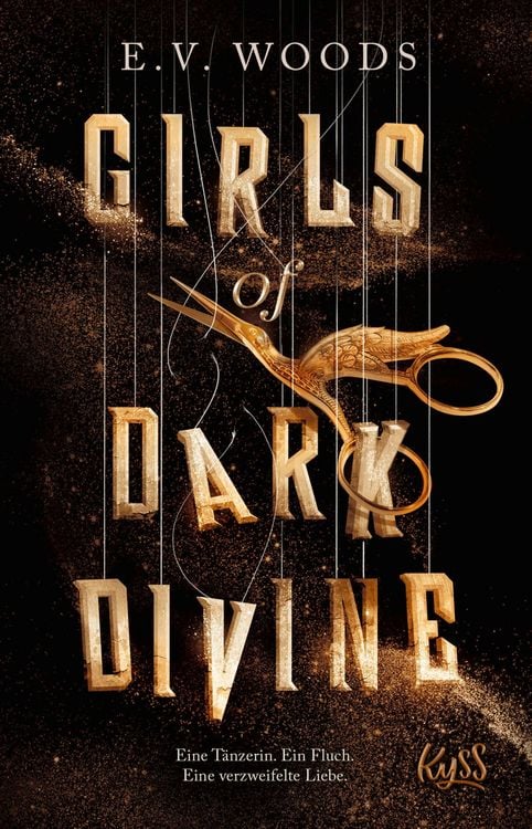 Produktbild: Girls of Dark Divine &iquest; Eine T&auml;nzerin. Ein Fluch. Eine verzweifelte Liebe.