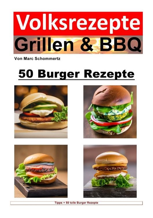 Produktbild: Volksrezepte Grillen &amp; BBQ / Volksrezepte Grillen &amp; BBQ - 50 Burger Rezepte