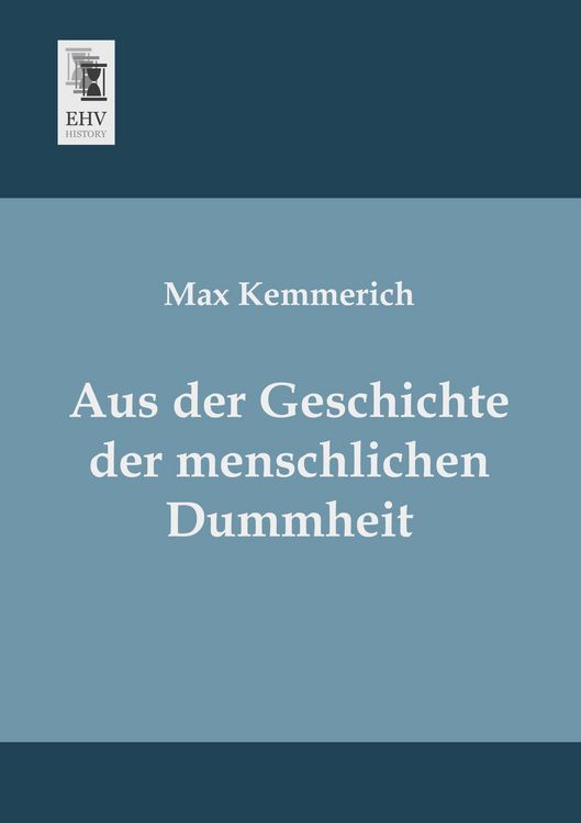 Produktbild: Aus der Geschichte der menschlichen Dummheit
