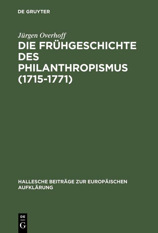 Produktbild: Die Fr&uuml;hgeschichte des Philanthropismus (1715-1771)
