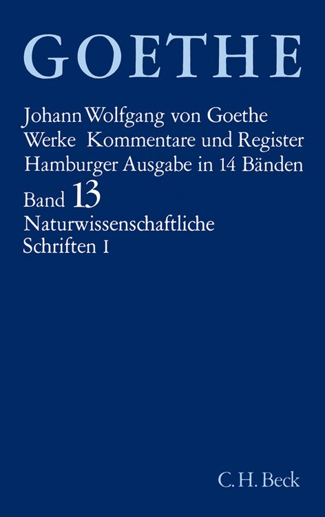 Produktbild: Goethes Werke Bd. 13: Naturwissenschaftliche Schriften I