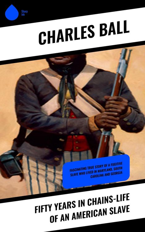 Produktbild: Fifty Years in Chains-Life of an American Slave