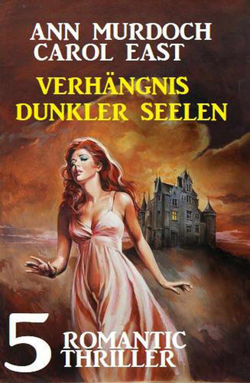 Produktbild: Verh&auml;ngnis dunkler Seelen: 5 Romantic Thriller