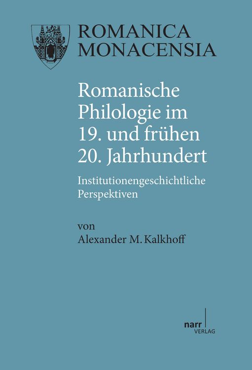 Produktbild: Romanische Philologie im 19. und fr&uuml;hen 20. Jahrhundert