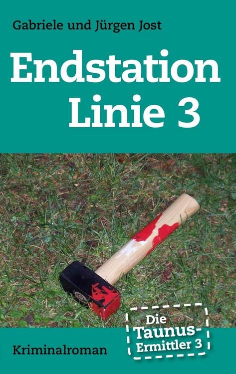 Produktbild: Die Taunus-Ermittler Band 3 - Endstation Linie 3