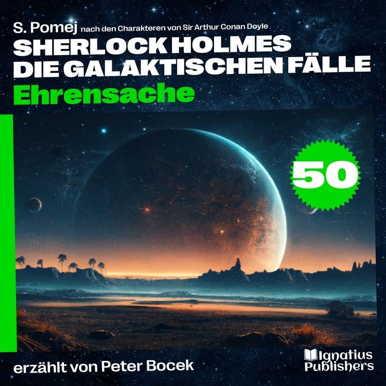 Produktbild: Ehrensache (Sherlock Holmes - Die galaktischen F&auml;lle, Folge 50)