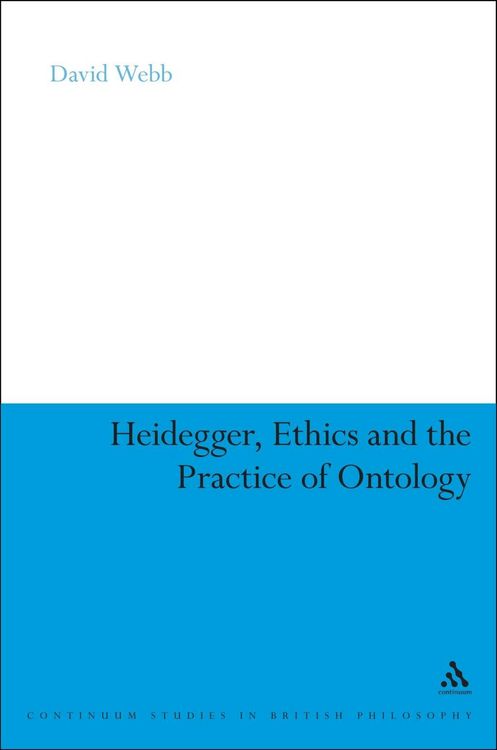 Produktbild: Heidegger, Ethics and the Practice of Ontology