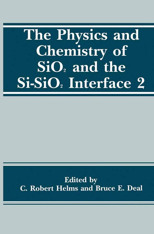 Produktbild: The Physics and Chemistry of SiO2 and the Si-SiO2 Interface 2