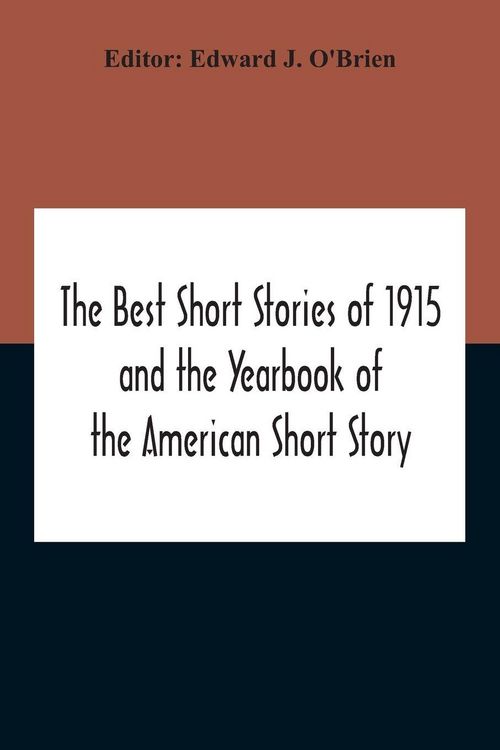 Produktbild: The Best Short Stories Of 1915 And The Yearbook Of The American Short Story