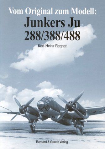 Produktbild: Vom Original zum Modell: Junkers Ju 288/388/488
