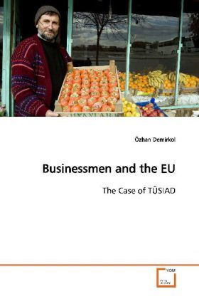 Produktbild: Demirkol, &Ouml;: Businessmen and the EU