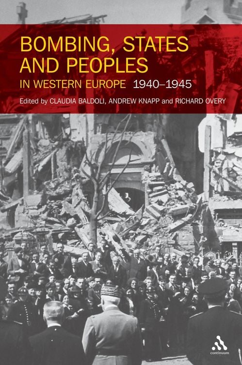 Produktbild: Bombing, States and Peoples in Western Europe 1940-1945