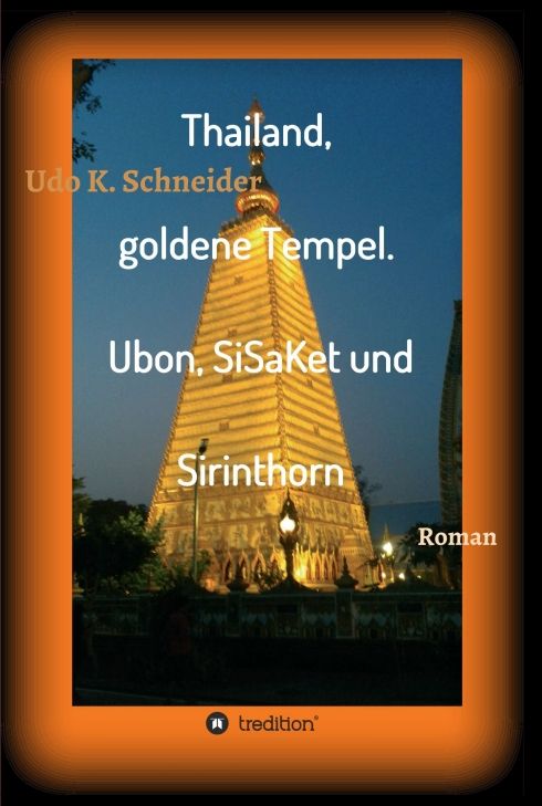Produktbild: Thailand, goldene Tempel. Ubon, SiSaKet und Sirinthorn