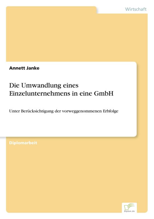 Produktbild: Die Umwandlung eines Einzelunternehmens in eine GmbH