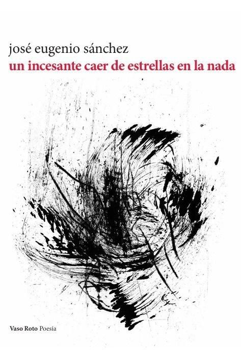 Produktbild: Un Incesante Caer De Estrellas En La Nada