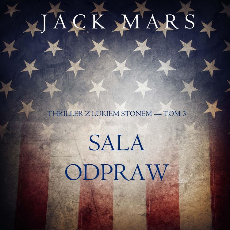 Produktbild: Sala odpraw (Thriller z Lukiem Stonem &mdash; Tom 3)