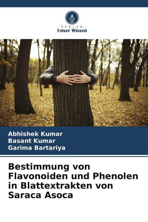 Produktbild: Bestimmung von Flavonoiden und Phenolen in Blattextrakten von Saraca Asoca