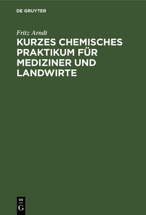 Produktbild: Kurzes chemisches Praktikum f&uuml;r Mediziner und Landwirte