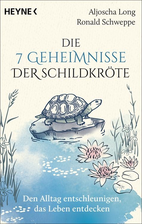 Produktbild: Die 7 Geheimnisse der Schildkröte (vollständig aktualisierte und erweiterte Neuausgabe)