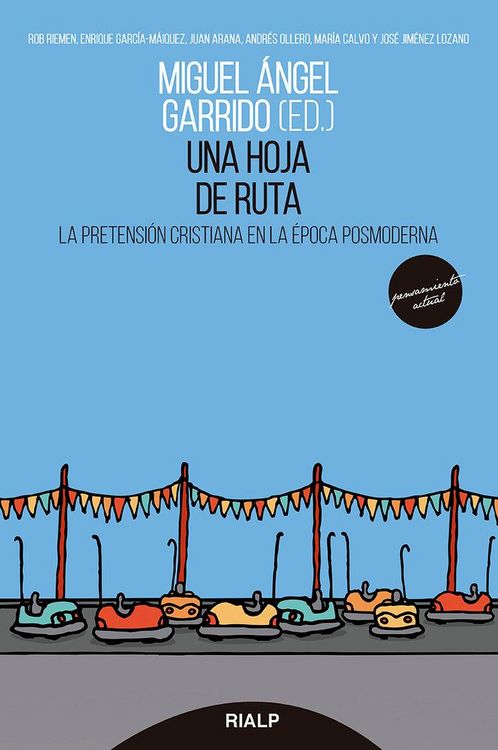 Produktbild: Una hoja de ruta : la pretensi&oacute;n cristiana en la &eacute;poca posmoderna