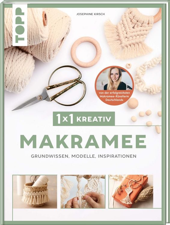Produktbild: 1x1 kreativ Makramee. Grundwissen, Modelle, Inspirationen. Von Bestseller-Autorin Josephine Kirsch