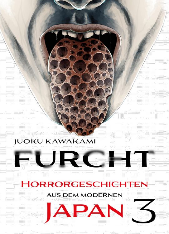 Produktbild: Furcht: Horrorgeschichten aus dem moderenen Japan, Band 3