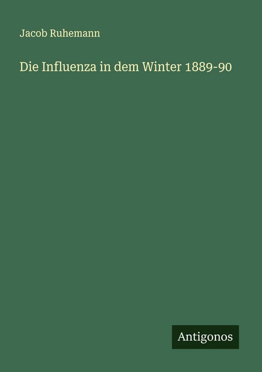 Produktbild: Die Influenza in dem Winter 1889-90