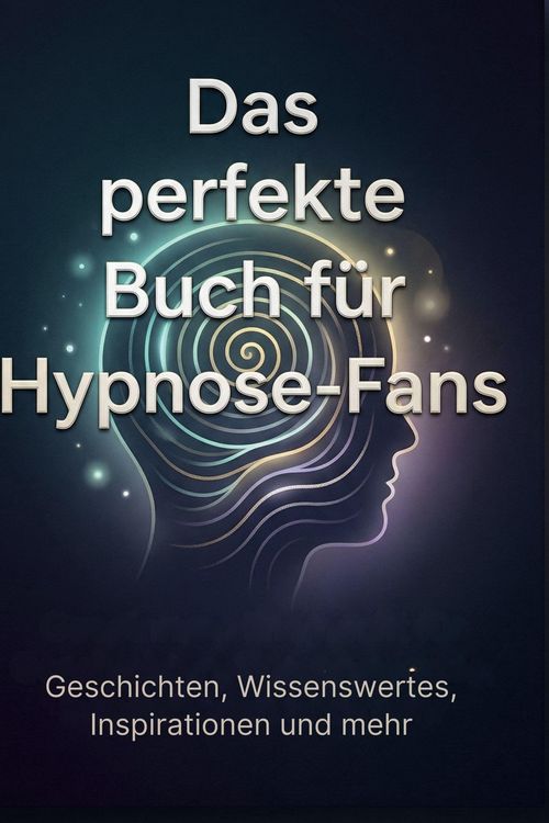 Produktbild: Das perfekte Buch f&uuml;r Hypnose-Fans