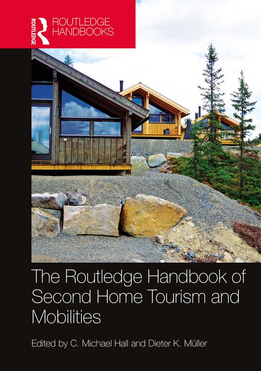 Produktbild: The Routledge Handbook of Second Home Tourism and Mobilities