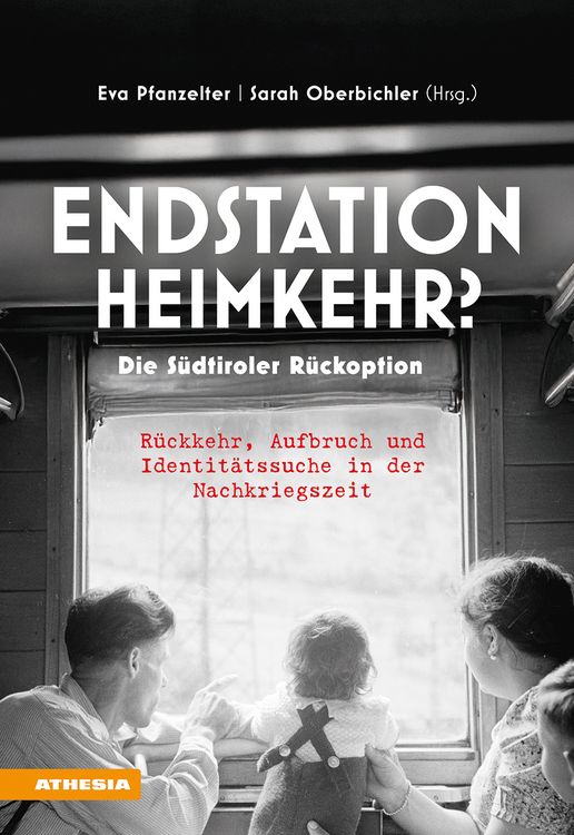 Produktbild: Endstation Heimkehr? Die S&uuml;dtiroler R&uuml;ckoption