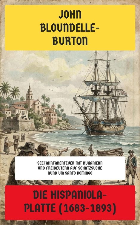 Produktbild: Die Hispaniola-Platte (1683-1893)