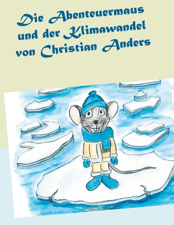 Produktbild: Die Abenteuermaus und der Klimawandel