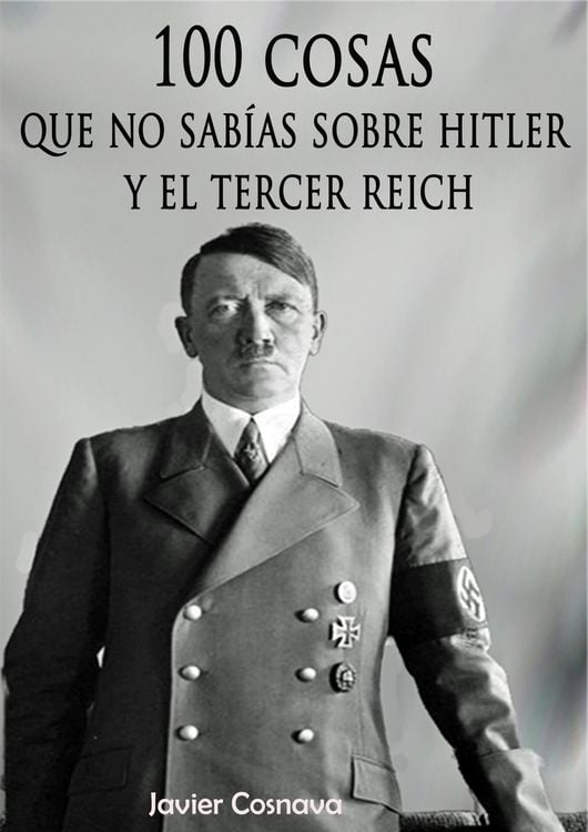 Produktbild: 100 cosas que no sab&iacute;as sobre Hitler y el Tercer Reich