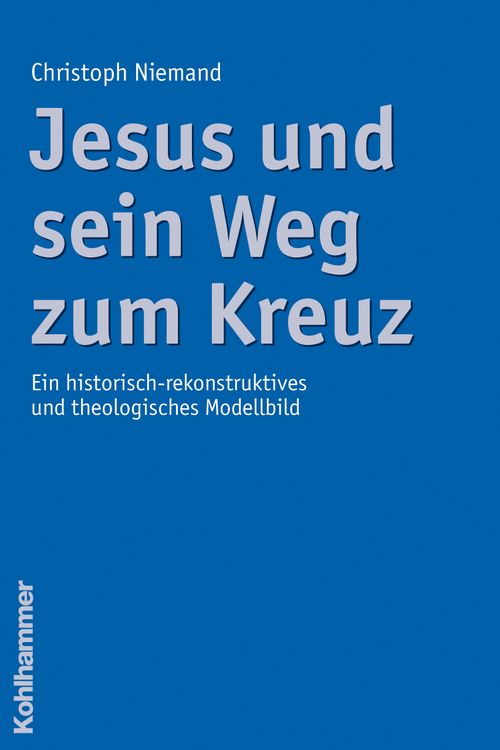 Produktbild: Jesus und sein Weg zum Kreuz