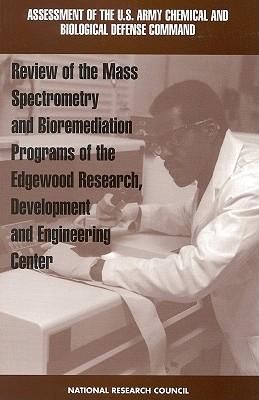 Produktbild: Review of Mass Spectrometry and Bioremediation Programs of the Edgewood Research, Development and Engineering Center