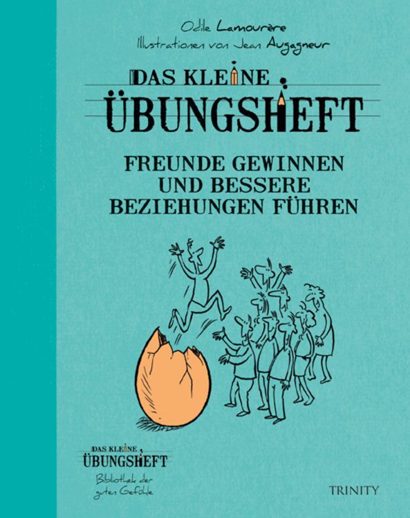 Bild vom Artikel Das kleine Übungsheft - Freunde gewinnen und bessere Beziehungen führen vom Autor Odile Lamourère