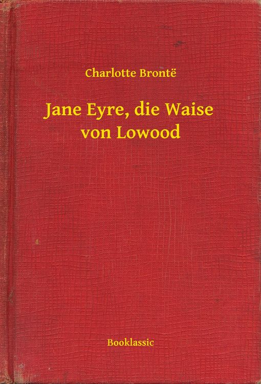 Produktbild: Jane Eyre, die Waise von Lowood