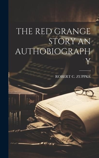 Produktbild: The Red Grange Story an Authobiography